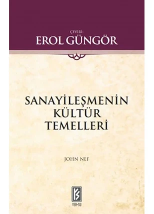 Sanayileşmenin Kültür Temelleri
