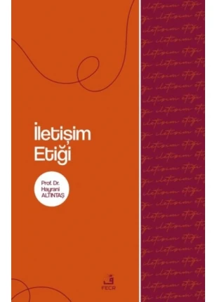 Iletişim Etiği Hayrani Altıntaş