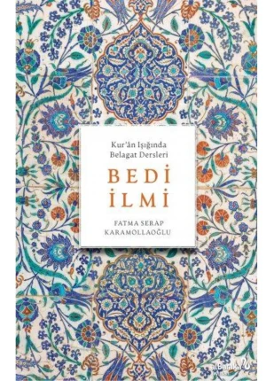 Bedi İlmi (Kur'Ân Işığında Belagat Dersleri)