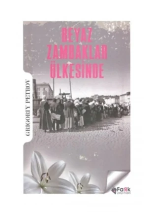 Beyaz Zambaklar Ülkesinde