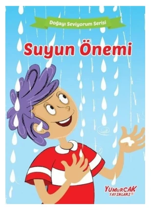 Suyun Önemi - Doğayı Seviyorum Serisi