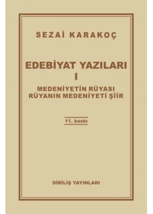 Edebiyat Yazıları 1 - Medeniyetin Rüyası - Rüyanın Medeniyeti Şiir