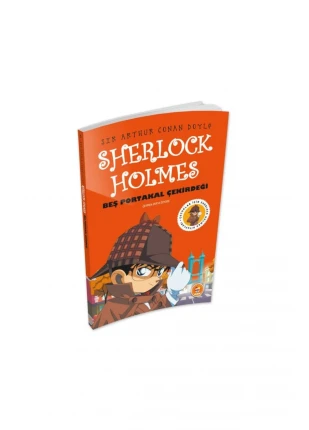 Beş Portakal Çekirdeği - Sherlock Holmes