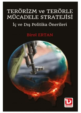 Terörizm ve Terörle Mücadele Stratejii / Birol Ertan / Toplumsal Dönüşüm Yayınları / 9789759086770