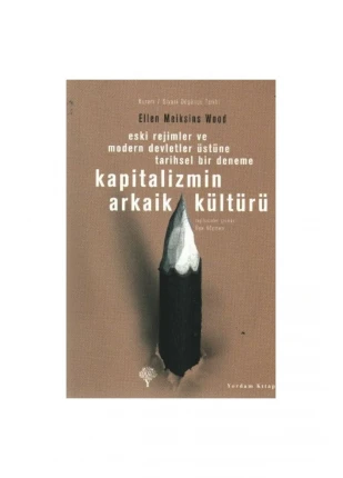 Kapitalizmin Arkaik Kültürü