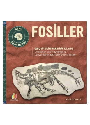 Fosiller Genç Bir Bilim İnsanı İçin Kılavuz Orman Kitap (Korunaklı Poşetle)
