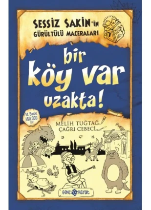 Sessiz Sakin’in Gürültülü Maceraları 7 - Bir Köy Var Uzakta!