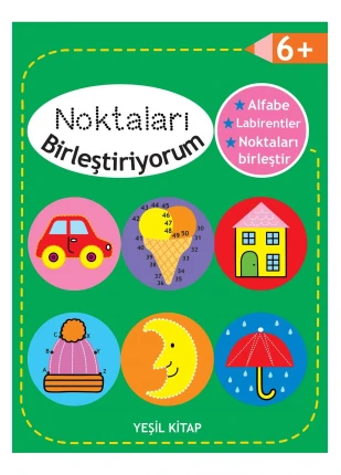 Noktaları Birleştiriyorum - Yeşil Kitap +6 Yaş