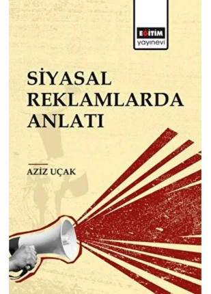 Siyasal Reklamlarda Anlatı