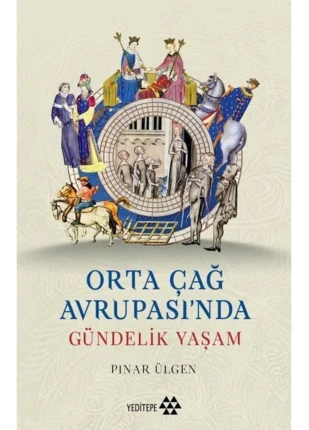 Orta Çağ Avrupası'nda Gündelik Yaşam