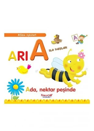Alfabe Öyküleri - Arı A İle Başlar