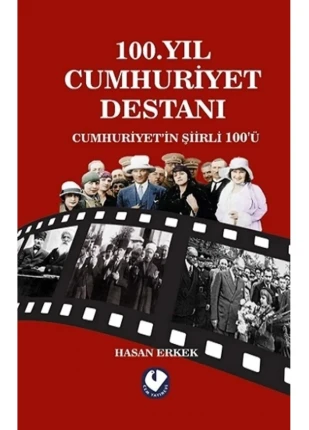 100.Yıl Cumhuriyet Destanı Hasan Erkek Kitabı 160 Sayfa Cem Yayınevi